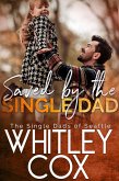 Saved by the Single Dad (The Single Dads of Seattle, #3) (eBook, ePUB)