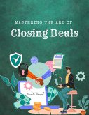 Mastering the Art of Closing Deals (Course) (eBook, ePUB)