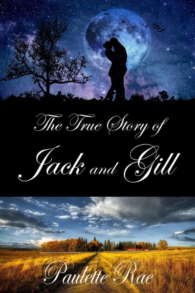 The True Story of Jack & Gill (eBook, ePUB) The True Story of Jack & Gill (eBook, ePUB)