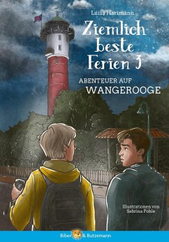 Ziemlich beste Ferien 3 - Abenteuer auf Wangerooge - Hartmann, Luisa