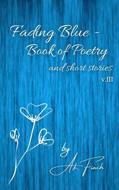 Cover Fading Blue - Book of Poetry and Short Stories v.III (eBook, ePUB)