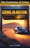 Crime in Motion (The Evolution of Crime, #1) (eBook, ePUB)