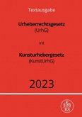 Urheberrechtsgesetz (UrhG) mit Kunsturhebergesetz (KunstUrhG) 2023