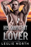 His Innocent Lover (Slade Security Team, #3) (eBook, ePUB)