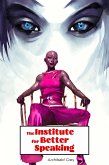 The Institute for Better Speaking (eBook, ePUB) The Institute for Better Speaking (eBook, ePUB)
