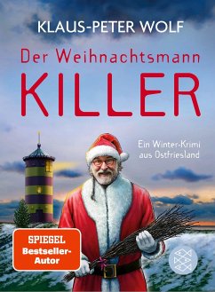 Der Weihnachtsmannkiller. Ein Winter-Krimi aus Ostfriesland - Wolf, Klaus-Peter