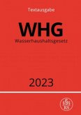 Wasserhaushaltsgesetz - WHG 2023