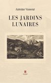 Les jardins lunaires (eBook, ePUB)