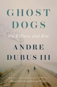 Ghost Dogs - Dubus, Andre