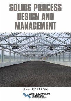 Solids Process Design and Management, 2nd Edition - Federation, Water Environment