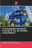 O monopólio bancário francês à luz do direito comunitário