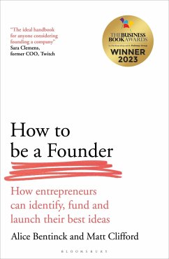 How to Be a Founder - Bentinck, Alice; Clifford, Matt