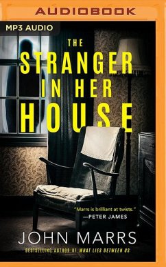 The Stranger in Her House - Marrs, John