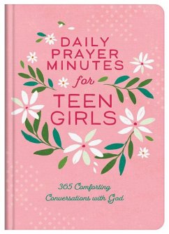 Daily Prayer Minutes for Teen Girls - Compiled By Barbour Staff