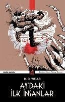 Aydaki Ilk Insanlar - George Wells, Herbert