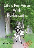 Life's Per-Verse With Parkinson's