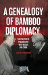 A Genealogy of Bamboo Diplomacy: The... - Bild 1