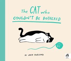 The Cat Who Couldn't Be Bothered - Kurland, Jack