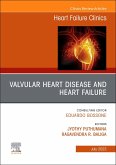 Valvular Heart Disease and Heart Failure, an Issue of Heart Failure Clinics