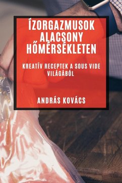 Ízorgazmusok Alacsony H¿mérsékleten - Kovács, András