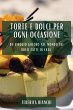 Torte e Dolci per Ogni Occasione - Bild 1
