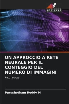 UN APPROCCIO A RETE NEURALE PER IL CONTEGGIO DEL NUMERO DI IMMAGINI - M, Purushotham Reddy