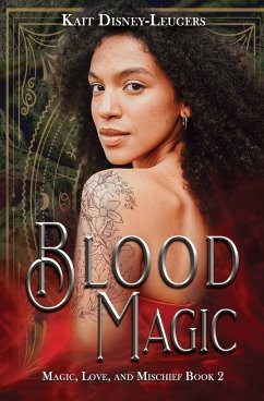 Blood Magic - Disney-Leugers, Kait