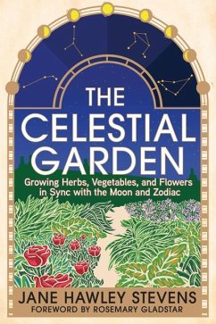 The Celestial Garden - Stevens, Jane Hawley