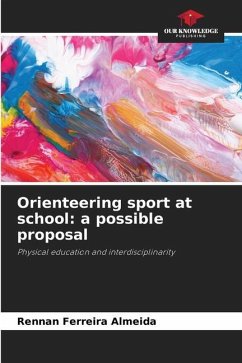 Orienteering sport at school: a possible proposal - Ferreira Almeida, Rennan