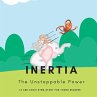 Inertia - The Unstoppable Power - Bild 1