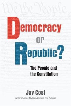 Democracy or Republic? - Cost, Jay