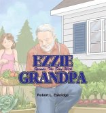 Ezzie Spends the Day with Grandpa Ezzie Spends the Day with Grandpa