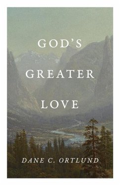 God's Greater Love (25-Pack) - Ortlund, Dane