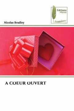 A COEUR OUVERT - Bradley, Nicolas