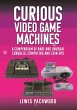 Curious Video Game Machines - Bild 1