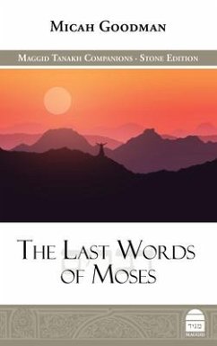 The Last Words of Moses - Goodman, Micah