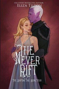 The Never Rift - Tilton, Eliza