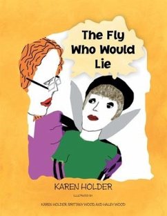 The Fly Who Would Lie - Holder, Karen