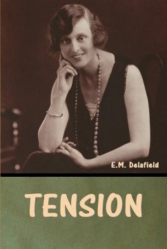 Tension - Delafield, E. M.