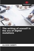 The writing of oneself in the era of digital mutations