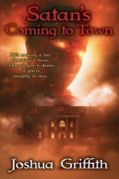 Satan's Coming to Town - Griffith, Joshua
