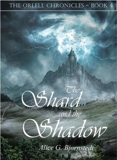 The Shard and the Shadow - Bjornstedt, Alice G