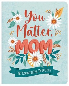 You Matter, Mom - Brumbaugh Green, Renae