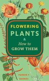 Flowering Plants & How to Grow Them