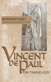 Vincent de Paul, the Trailblazer