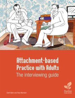 Attachment-based Practice with Adults: The interviewing guide - Baim, Clark; Morrison, Tony