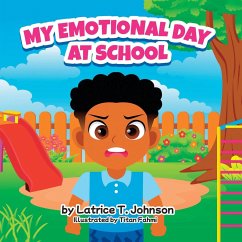 My Emotional Day at School - Johnson, Latrice T