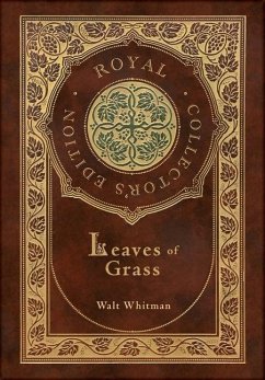 Leaves of Grass (Royal Collector's Edition) (Case Laminate Hardcover with Jacket) - Whitman, Walt