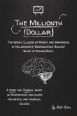 The Millionth Dollar: The Great Illusion of Happiness and Money