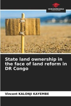 State land ownership in the face of land reform in DR Congo - Kalonji Kayembe, Vincent
